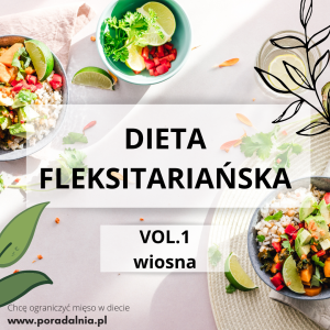 Dieta Fleksitariańska vol.1 WIOSNA